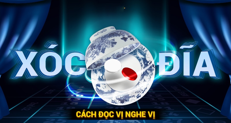 XÓC ĐĨA CÁCH NGHE VỊ